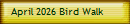 April 2026 Bird Walk
