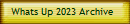 Whats Up 2023 Archive